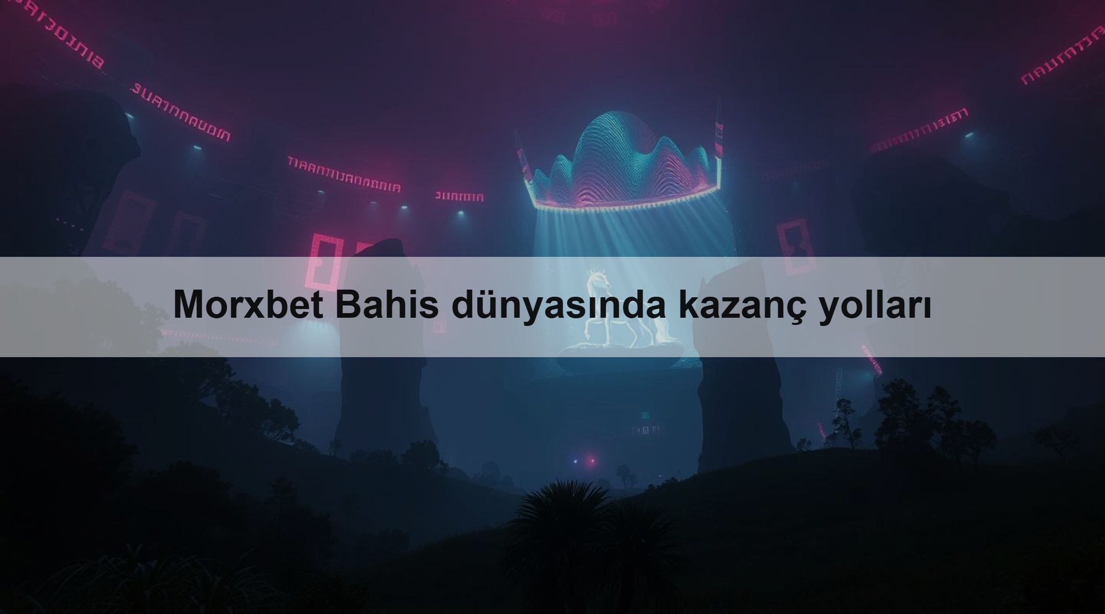 Morxbet Bahis dünyasında kazanç yolları